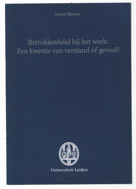 Betrokkenheid bij het werk: een kwestie van verstand of gevoel?