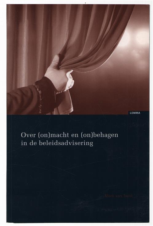 Over (on)macht en (on)behagen in de beleidsadvisering