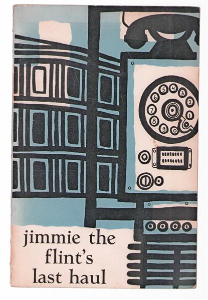 Jimmie the Flint's last haul