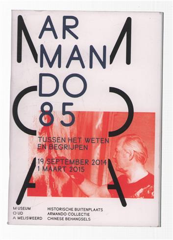 Armando 85 : tussen het weten en begrijpen [Bunnik, 2014].