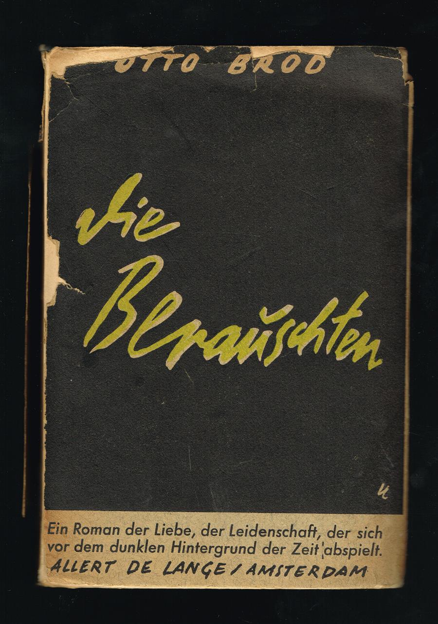 Die Berauschten, Roman