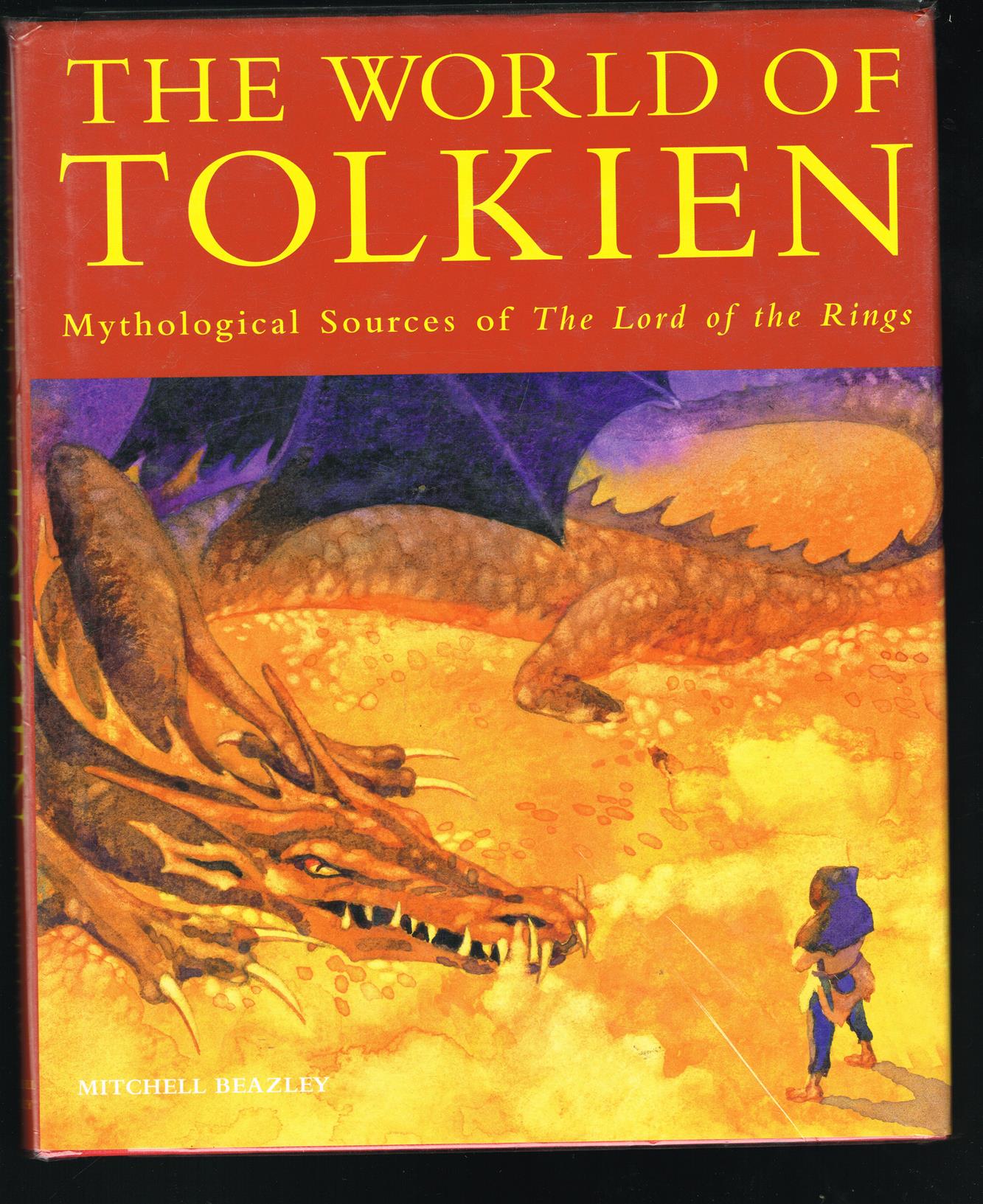 The world of Tolkien : mythological sources of The lord of the rings