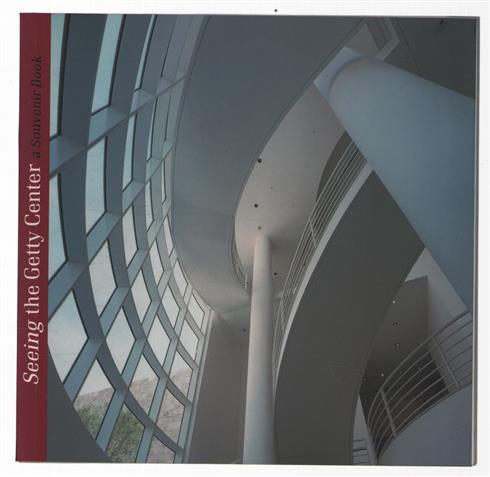 Seeing the Getty Center : a souvenir book