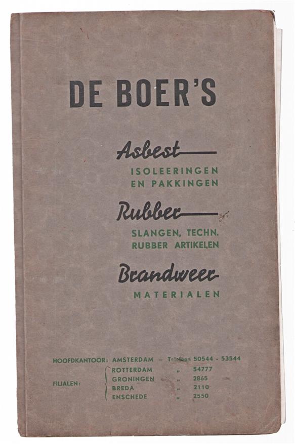 De Boer s Asbest Isoleeringen en pakkingen, - Rubber slangen, techn. rubber artikelem. Brandweer materialen