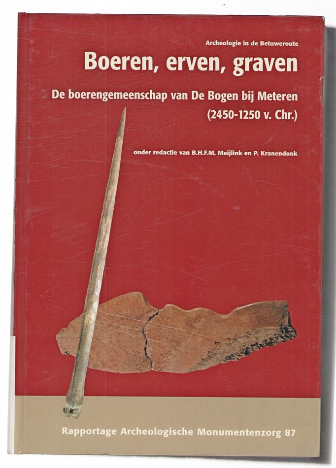Boeren, erven, graven, de boerengemeenschap van De Bogen bij Meteren (2450-1250 v. Chr.)