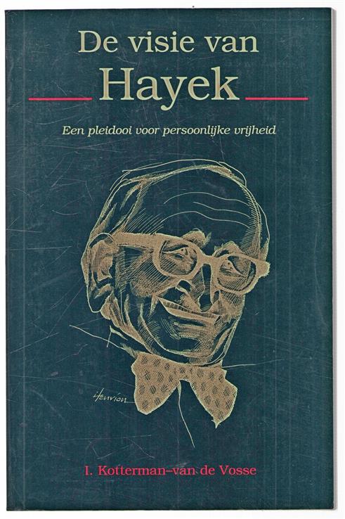 De visie van Hayek : een pleidooi voor persoonlijke vrijheid