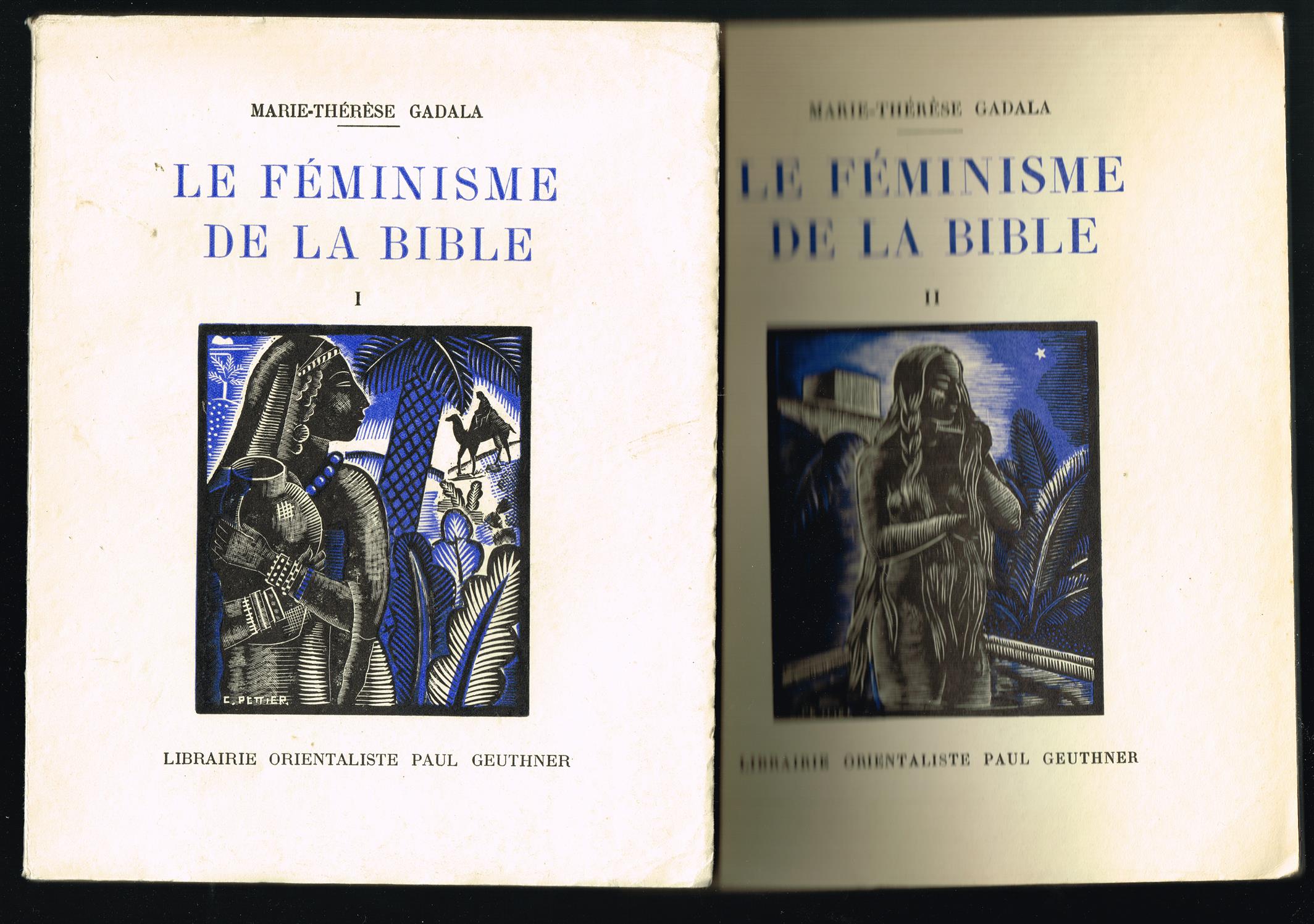 Le Féminisme de la Bible.Tome 1 + 2
