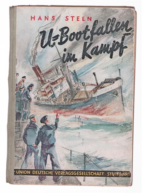 U-Bootfallen im kampf. Zur erinnerung an den heldenmütigen kampf und tod des oberleutnants zur see Reinhold Saltzwedel.