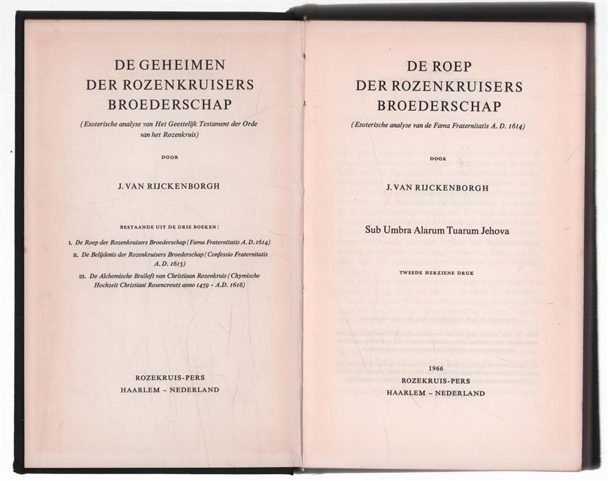 De roep der Rozenkruizers Broederschap : (esoterische analyse van de Fama Fraternitatis A.D. 1614)