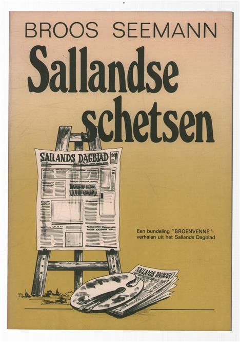 Sallandse schetsen : een bundeling "Broenvenne"-verhalen uit het Sallands Dagblad