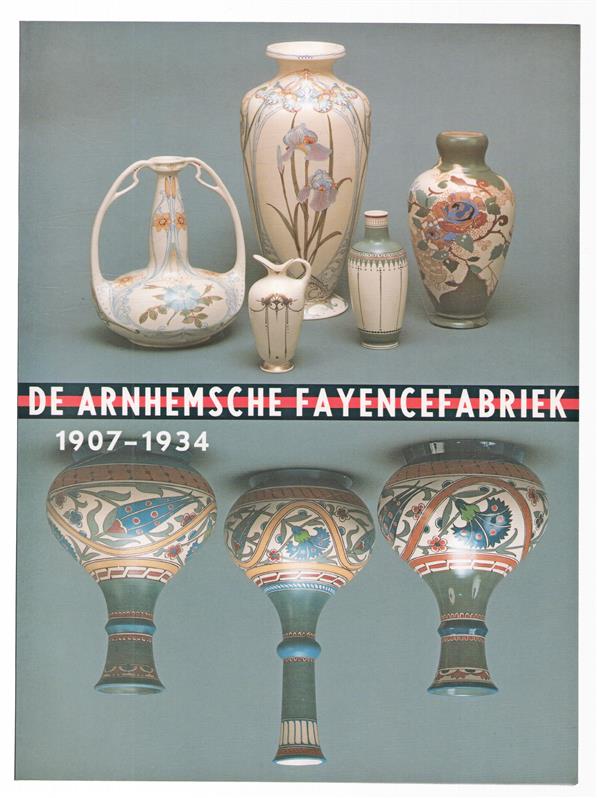 Arnhemsche Fayencefabriek, 1907-1934
