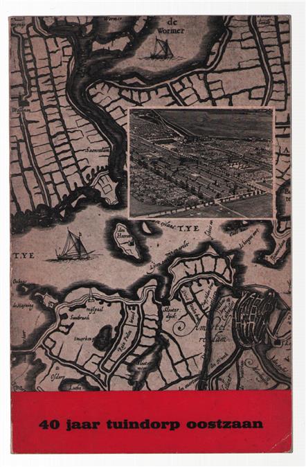 40 jaar Tuindorp-Oostzaan.