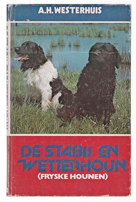 De Stabij en Wetterhoun, (Fryske hounen)