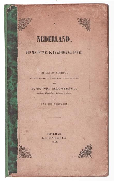Nederland, zoo als het was, is, en worden zal of kan