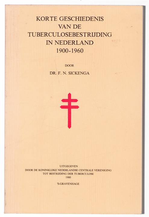 Korte geschiedenis van de tuberculosebestrijding in Nederland, 1900-1960