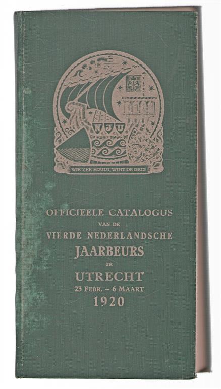 Officieele catalogus van de vierde Nederlandche Jaarbeurs Internationaal : 23 febr - 6 Maart