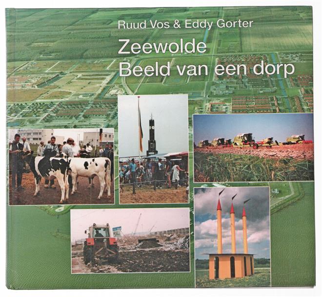 Zeewolde : beeld van een dorp