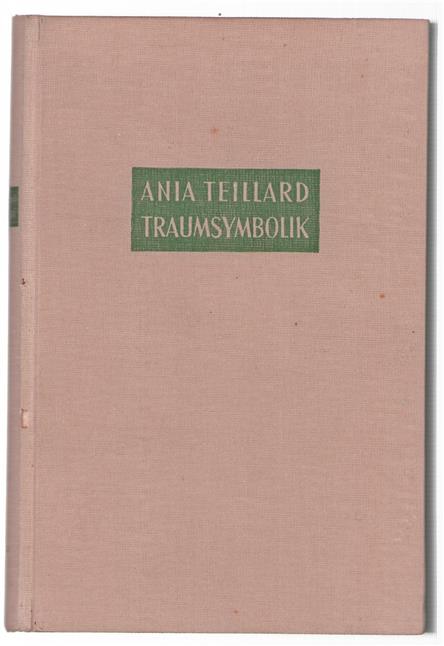 Traumsymbolik : ein Traumbuch auf tiefenpsychologischer Grundlage