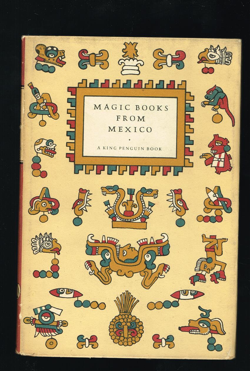 Magic Books from Mexico. With an introduction and notes on the plates by C.A. Burland.