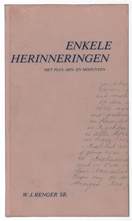 Enkele herinneringen, met plus-, min- en mispunten, ook enkele sterke verhalen zullen niet ontbreken
