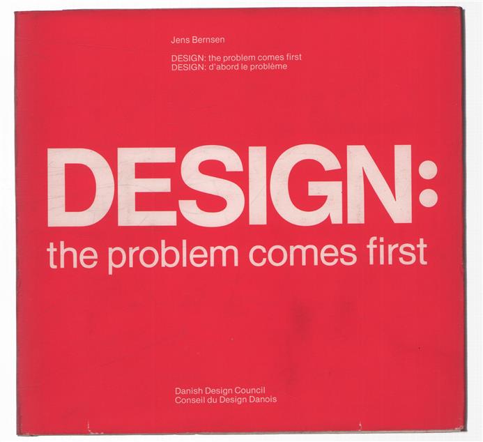 Design: the problem comes first = Design: d'abord le probl�me