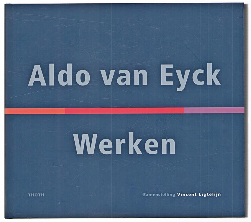 Aldo van Eyck : werken