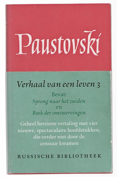 3: Sprong naar het zuiden ; Boek der omzwervingen, Verhaal van een leven