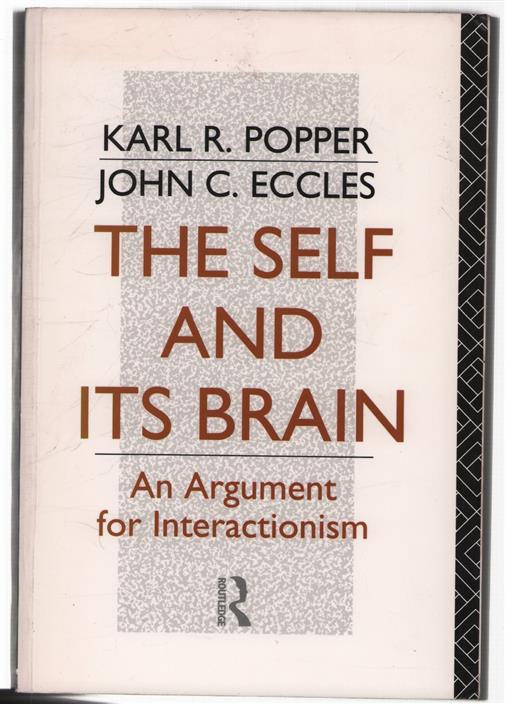 The Self and its brain : an argument and John C. Eccles