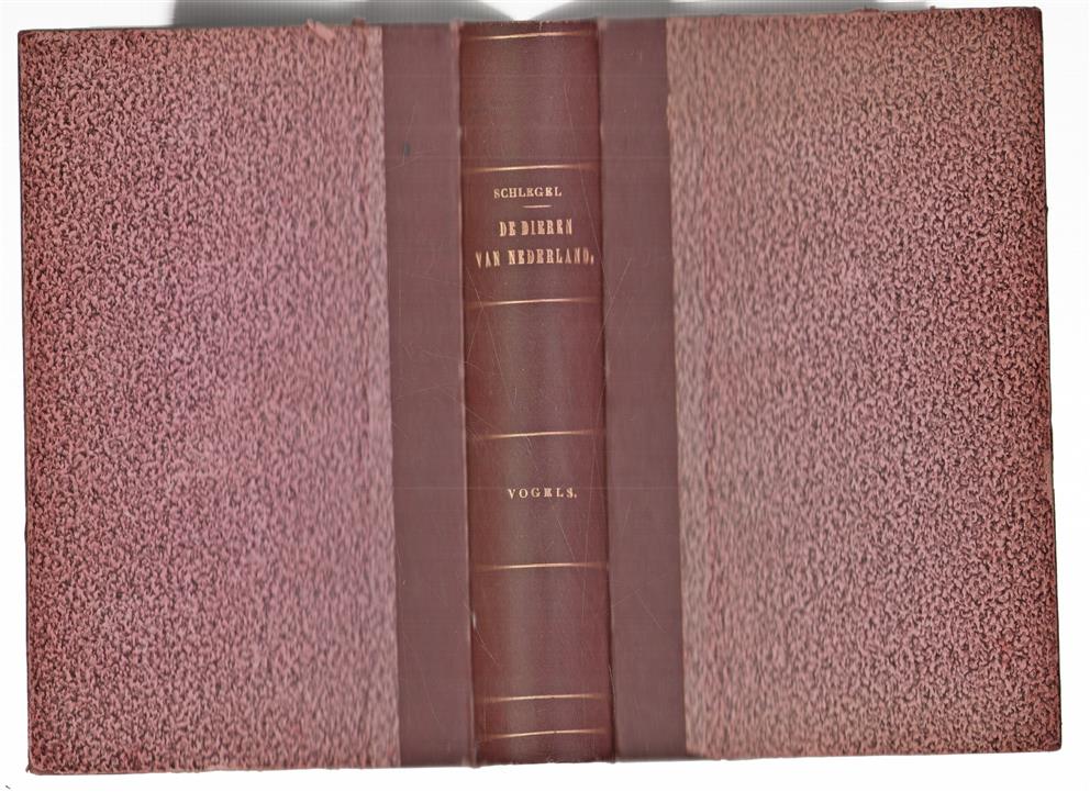 Natuurlijke historie van Nederland [dier,voge,1] De dieren van Nederland : gewervelde dieren, [vogels: 1] / door H. Schlegel.