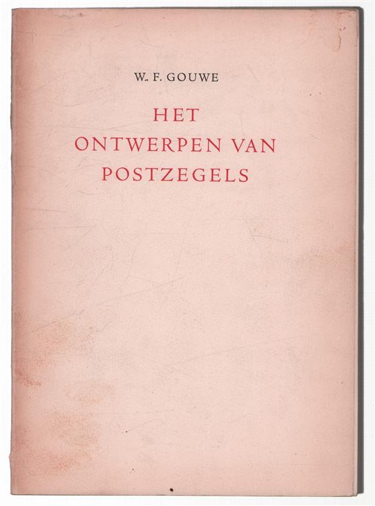 Het ontwerpen van postzegels: 1852-1952, geschreven ter gelegenheid van het eeuwfeest van de Nederlandse postzegel