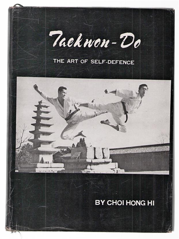 Taekwon-do, the art of self-defence