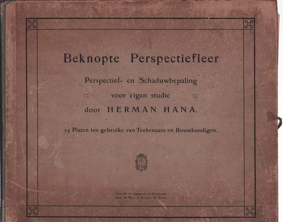 Beknopte perspectiefleer, perspectief- en schaduwbepaling voor eigen studie