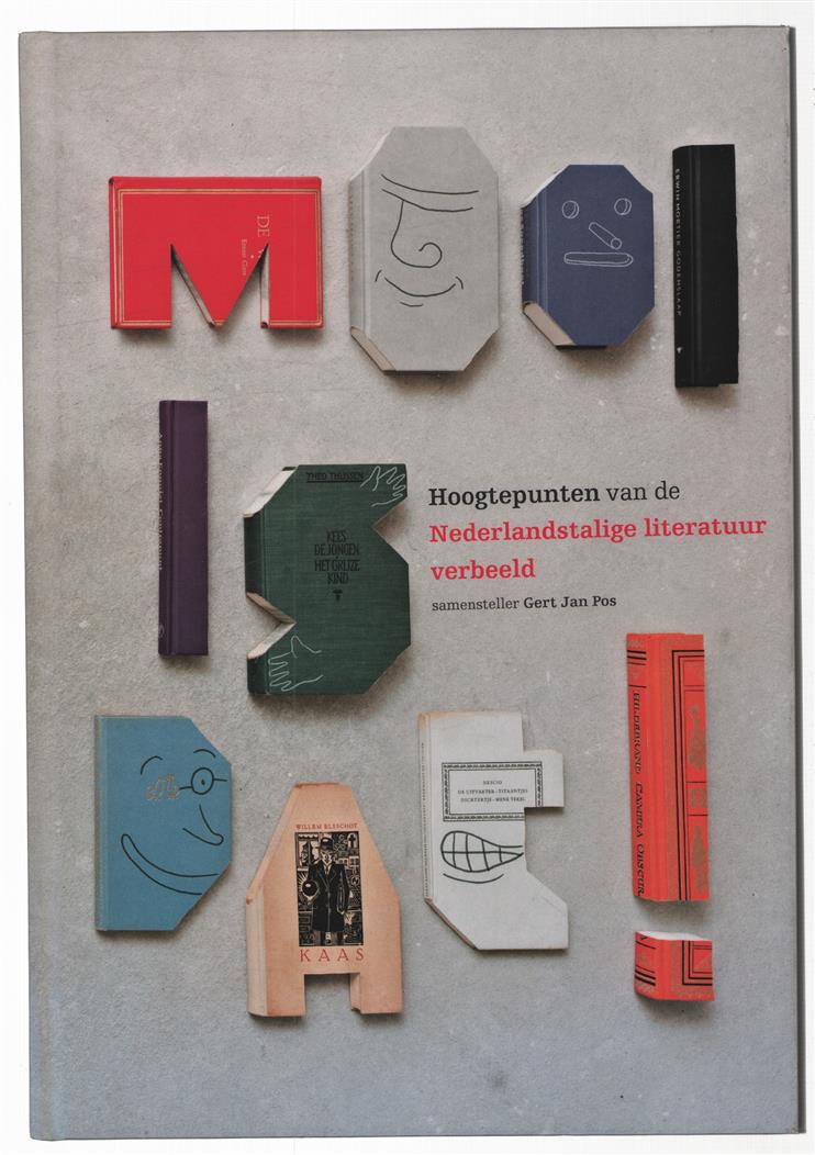 Mooi is dat! Hoogtepunten van de Nederlandstalige literatuur verbeeld