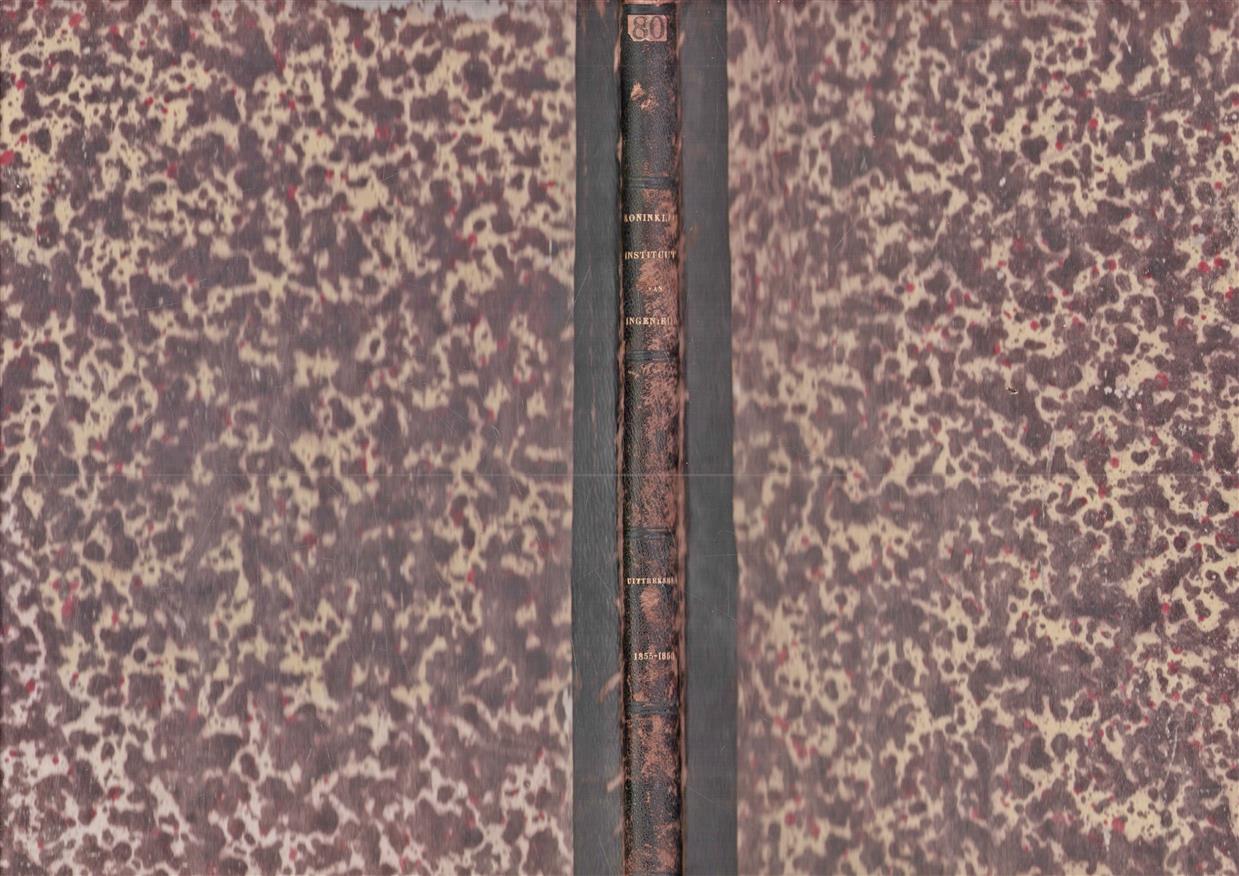 Uittreksels uit vreemde tijdschriften - Verhandelingen van het Koninklijk Instituut van Ingenieurs.1855 - 1856