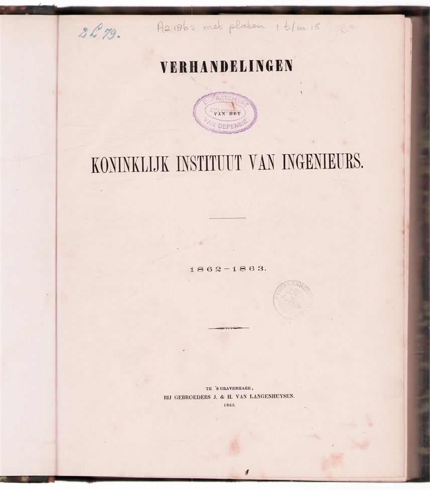 Verhandelingen van het Koninklijk Instituut van Ingenieurs.1862 - 1863