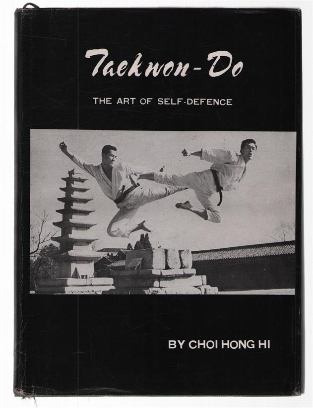 Taekwon-do, the art of self-defence