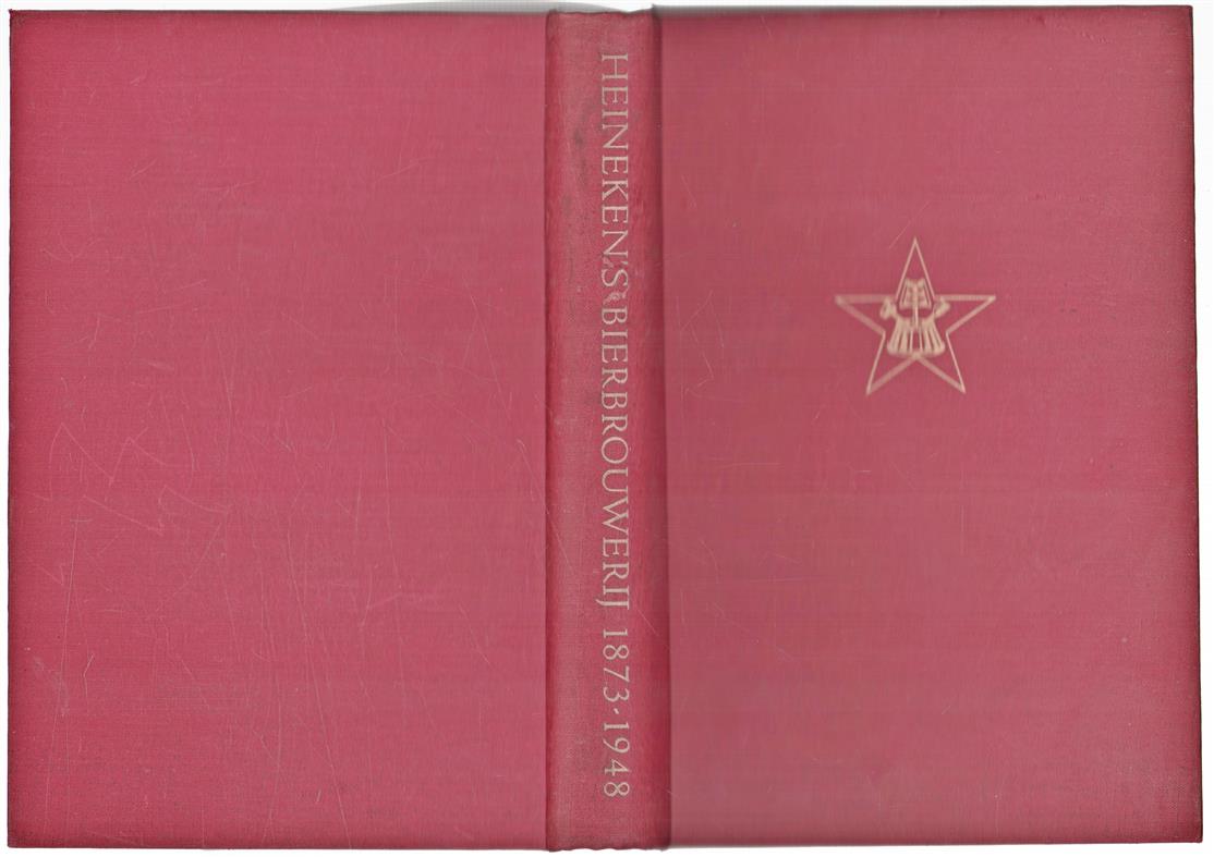 Korte geschiedenis der Heineken's Bierbrouwerij Maatschappij N.V., 1873-1948