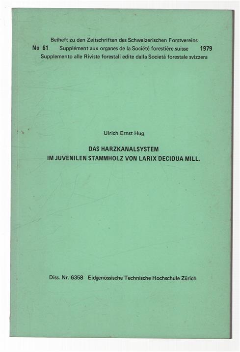 Das Harzkanalsystem im juvenilen Stammholz von Larix decidua Mill