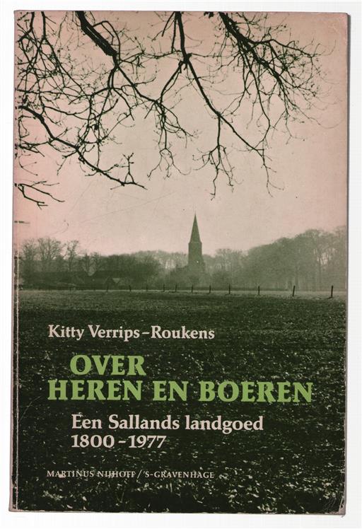 Over heren en boeren, een Sallands landgoed, 1800-1977