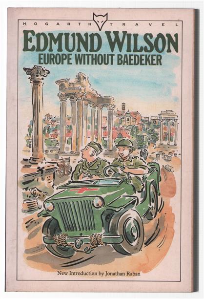 Europe without Baedeker : sketches among the ruins of Italy, Greece and England, together with, Notes from a European diary, 1963-1964