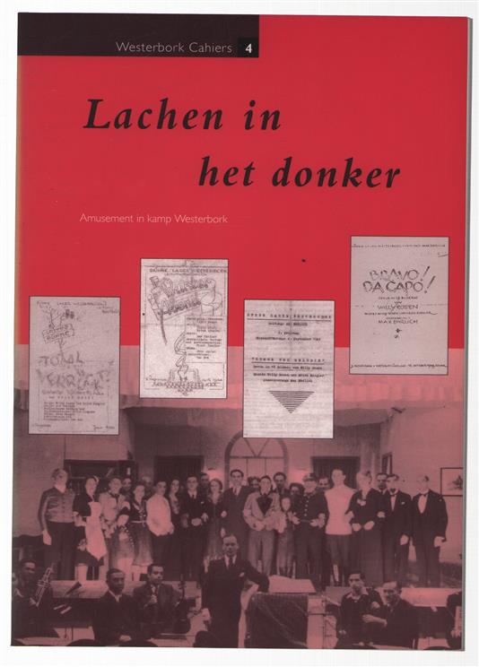 Lachen in het donker : amusement in kamp Westerbork