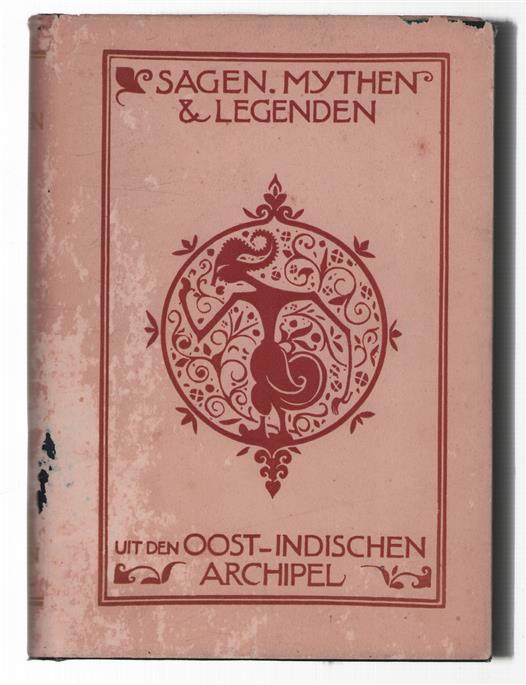 Sagen, mythen en legenden uit den Oost-Indischen Archipel