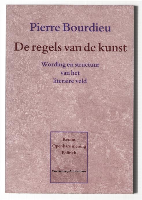 De regels van de kunst, wording en structuur van het literaire veld