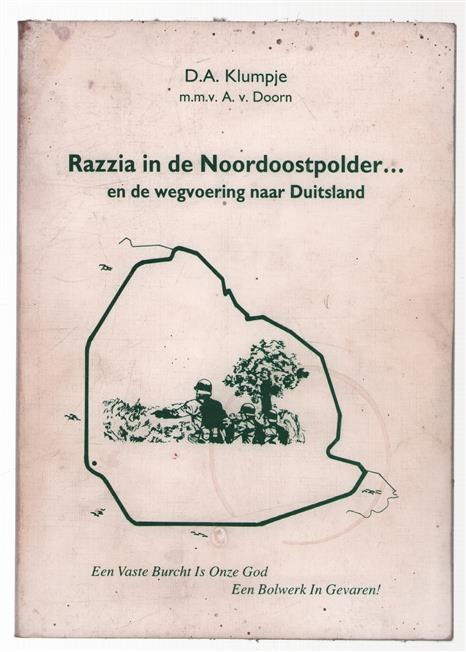 Razzia in de Noordoostpolder... en de wegvoering naar Duitsland