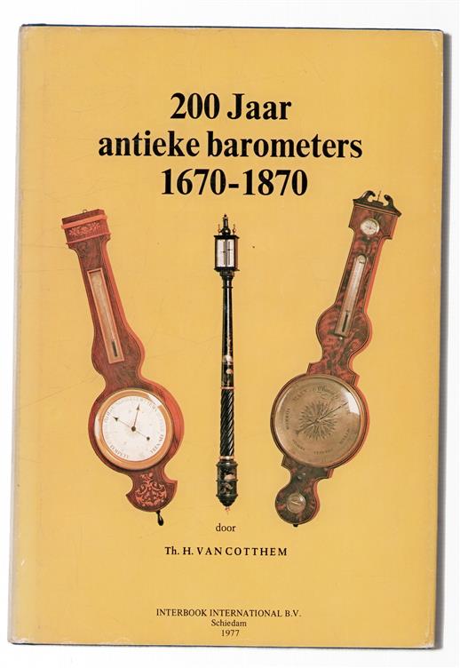 200 Jaar antieke barometers, 1670-1870