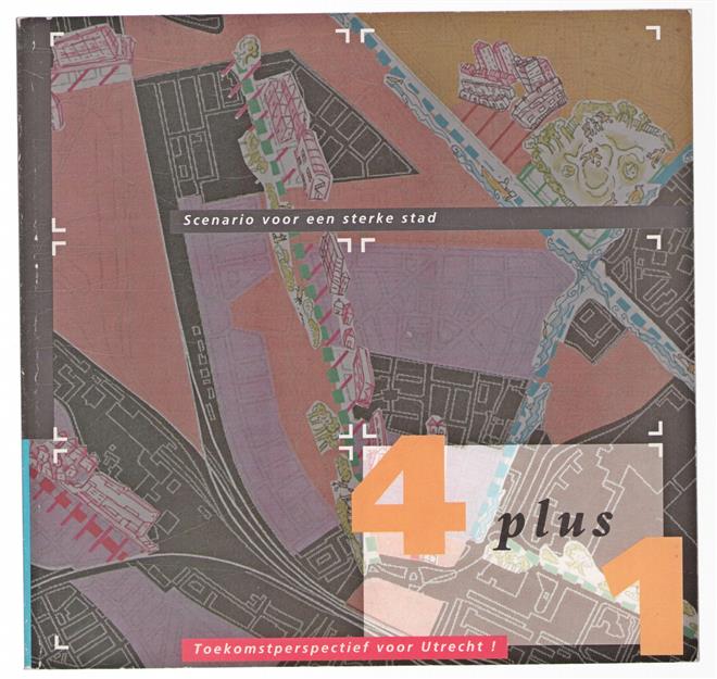 Scenario voor een sterke stad : 4 plus 1