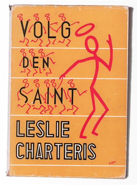 Volg den saint. Nederlandsche vertaling door Havank