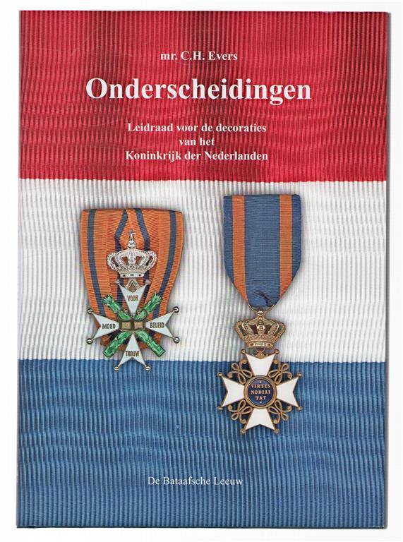 Onderscheidingen : leidraad voor de decoraties van het Koninkrijk der Nederlanden