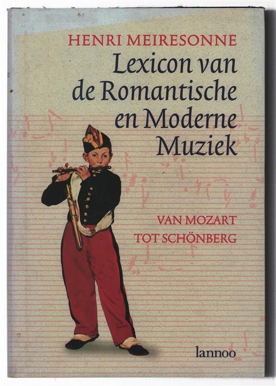 Lexicon van de romantische en moderne muziek : van Mozart tot Schönberg
