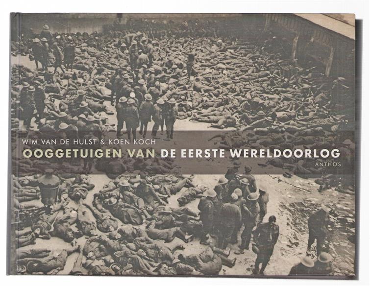 Ooggetuigen van de Eerste Wereldoorlog